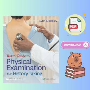 Bates' Guide To Physical Examination and History Taking 13th Edition