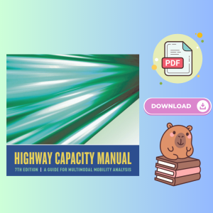 Highway Capacity Manual 7th Edition: A Guide for Multimodal Mobility Analysis