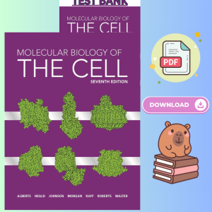 Molecular Biology of the Cell 7th Edition Textbook + Test Bank BUNDLE