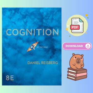 Cognition: Exploring the Science of the Mind 8th Edition