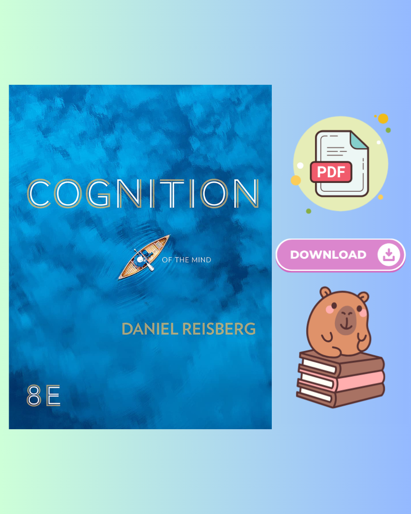 Cognition: Exploring the Science of the Mind 8th Edition