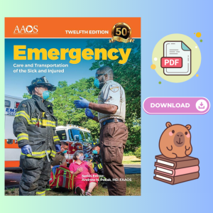 Emergency Care and Transportation of the Sick and Injured 12th Edition