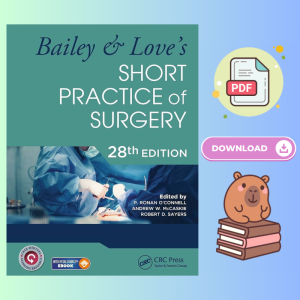 Bailey & Love's Short Practice of Surgery 28th Edition
