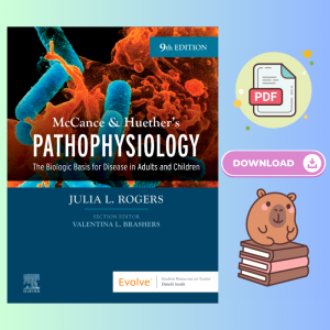 McCance & Huether’s Pathophysiology The Biologic Basis for Disease in Adults and Children 9th Edition