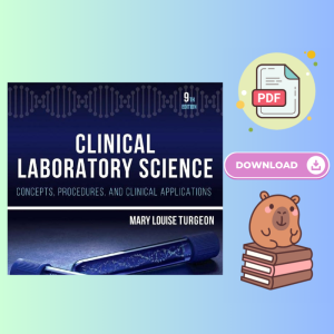 Clinical Laboratory Science Concepts, Procedures, and Clinical Applications 9th Edition
