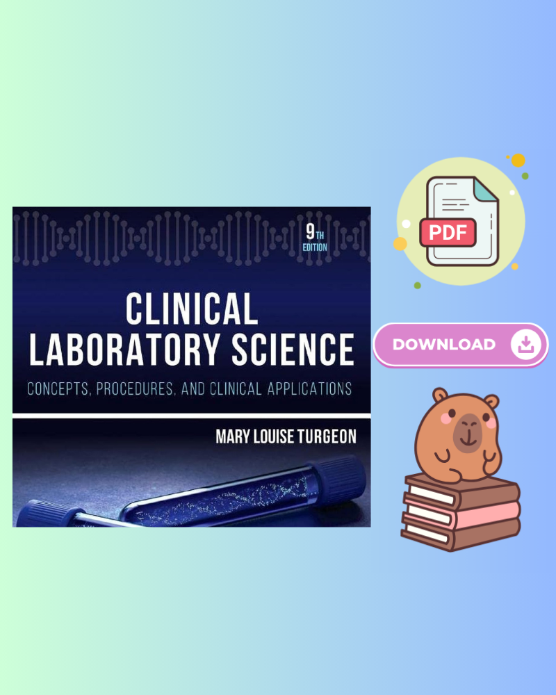 Clinical Laboratory Science Concepts, Procedures, and Clinical Applications 9th Edition