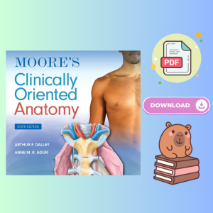 Moore's Clinically Oriented Anatomy 9th Edition