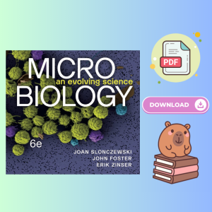 Microbiology: An Evolving Science 6th Edition
