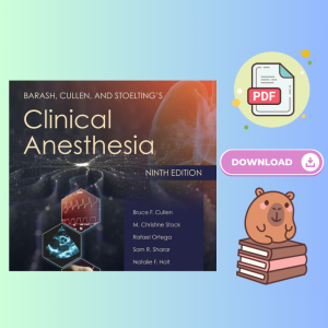 Barash, Cullen, and Stoelting's Clinical Anesthesia 9th Edition