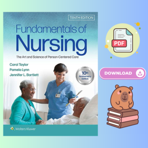 Fundamentals of Nursing The Art and Science of Person-Centered Care 10th Edition