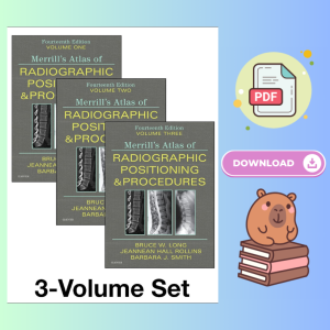 Merrill's Atlas of Radiographic Positioning and Procedures - 3-Volume Set 14th Edition Textbook + Workbook